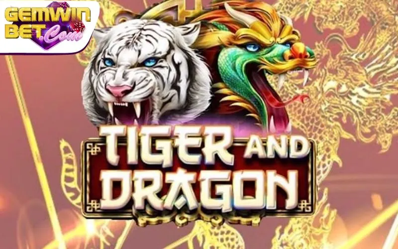 Chiến thuật chơi rồng hổ tại thương hiệu Gemwin Chiến thuật chơi rồng hổ tại thương hiệu Gemwin