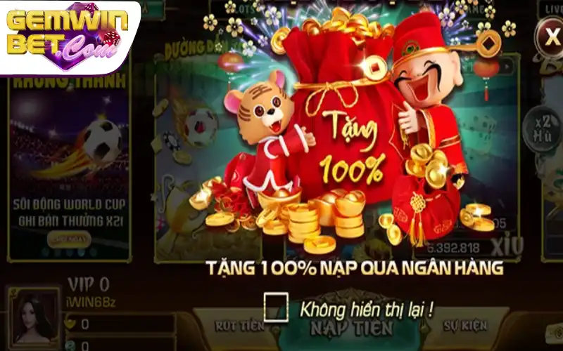 Các chương trình khuyến mãi có tại Gem Win
