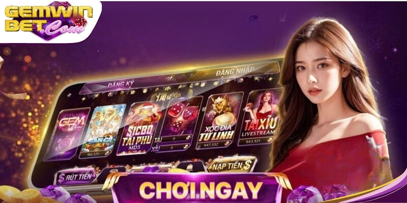 Hướng dẫn cách tham gia chơi nổ hũ tại Gemwin