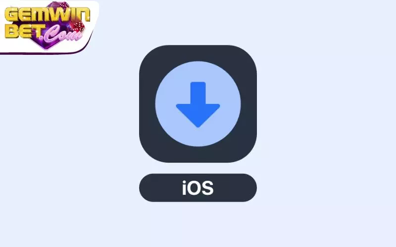 Cách dẫn tải ứng dụng Gemwin cho iOS Cách dẫn tải ứng dụng Gemwin cho iOS